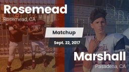 Matchup: Rosemead  vs. Marshall  2017