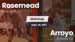 Matchup: Rosemead  vs. Arroyo  2017