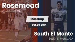 Matchup: Rosemead  vs. South El Monte  2017