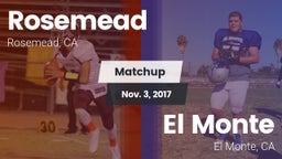 Matchup: Rosemead  vs. El Monte  2017