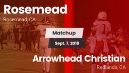 Matchup: Rosemead  vs. Arrowhead Christian  2018