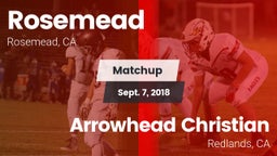Matchup: Rosemead  vs. Arrowhead Christian  2018