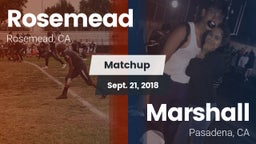 Matchup: Rosemead  vs. Marshall  2018