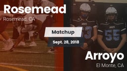 Matchup: Rosemead  vs. Arroyo  2018