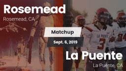 Matchup: Rosemead  vs. La Puente  2019