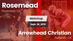 Matchup: Rosemead  vs. Arrowhead Christian  2019