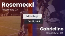 Matchup: Rosemead  vs. Gabrielino  2019
