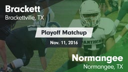 Matchup: Brackett  vs. Normangee  2016