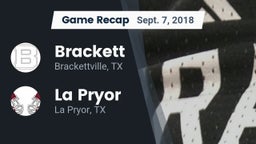 Recap: Brackett  vs. La Pryor  2018