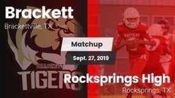 Matchup: Brackett  vs. Rocksprings High 2019