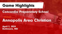 Concordia Preparatory School vs Annapolis Area Christian  Game Highlights - April 2, 2024