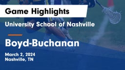 University School of Nashville vs Boyd-Buchanan  Game Highlights - March 2, 2024