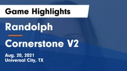 Randolph  vs Cornerstone V2 Game Highlights - Aug. 20, 2021