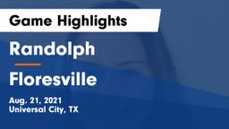 Randolph  vs Floresville Game Highlights - Aug. 21, 2021