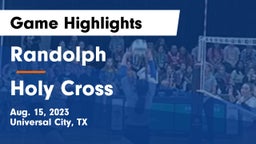 Randolph  vs Holy Cross  Game Highlights - Aug. 15, 2023