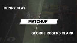 Matchup: Henry Clay High vs. George Rogers Clark  2016