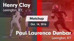 Matchup: Henry Clay High vs. Paul Laurence Dunbar  2016