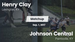 Matchup: Henry Clay High vs. Johnson Central  2017