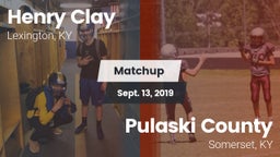 Matchup: Henry Clay High vs. Pulaski County  2019