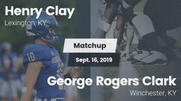 Matchup: Henry Clay High vs. George Rogers Clark  2019
