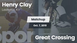 Matchup: Henry Clay High vs. Great Crossing  2019