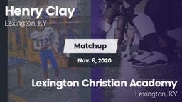 Matchup: Henry Clay High vs. Lexington Christian Academy 2020