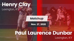 Matchup: Henry Clay High vs. Paul Laurence Dunbar  2020