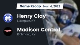 Recap: Henry Clay  vs. Madison Central  2022