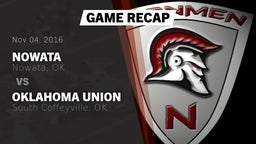 Recap: Nowata  vs. Oklahoma Union  2016
