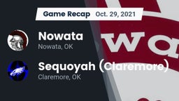 Recap: Nowata  vs. Sequoyah (Claremore)  2021
