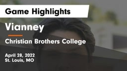 Vianney  vs Christian Brothers College  Game Highlights - April 28, 2022