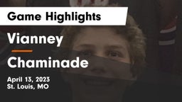 Vianney  vs Chaminade  Game Highlights - April 13, 2023