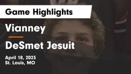 Vianney  vs DeSmet Jesuit  Game Highlights - April 18, 2023