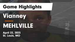 Vianney  vs MEHLVILLE Game Highlights - April 22, 2023