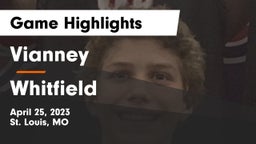 Vianney  vs Whitfield  Game Highlights - April 25, 2023