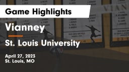 Vianney  vs St. Louis University  Game Highlights - April 27, 2023
