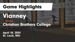 Vianney  vs Christian Brothers College  Game Highlights - April 18, 2024