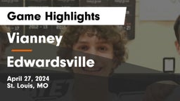 Vianney  vs Edwardsville  Game Highlights - April 27, 2024