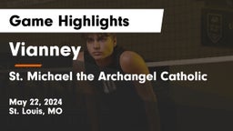 Vianney  vs St. Michael the Archangel Catholic  Game Highlights - May 22, 2024