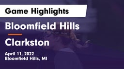 Bloomfield Hills  vs Clarkston  Game Highlights - April 11, 2022