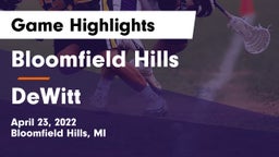 Bloomfield Hills  vs DeWitt  Game Highlights - April 23, 2022