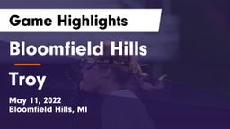 Bloomfield Hills  vs Troy  Game Highlights - May 11, 2022