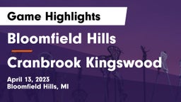 Bloomfield Hills  vs Cranbrook Kingswood  Game Highlights - April 13, 2023