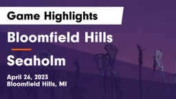 Bloomfield Hills  vs Seaholm  Game Highlights - April 26, 2023