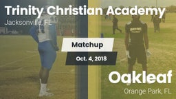 Matchup: Trinity Christian vs. Oakleaf  2018