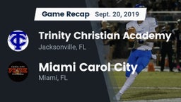 Recap: Trinity Christian Academy vs. Miami Carol City  2019