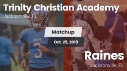 Matchup: Trinity Christian vs. Raines  2019