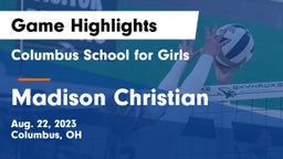 Columbus School for Girls  vs Madison Christian  Game Highlights - Aug. 22, 2023