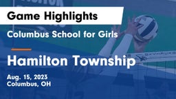 Columbus School for Girls  vs Hamilton Township  Game Highlights - Aug. 15, 2023