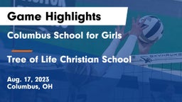 Columbus School for Girls  vs Tree of Life Christian School Game Highlights - Aug. 17, 2023